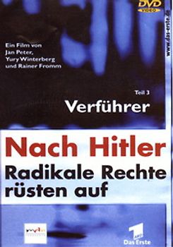 Nach Hitler - Radikale Rechte rüsten auf, Teil 3: Verführer DVD