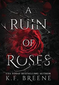 A Ruin Of Roses (Deliciously Dark Fairytales, Band 1)