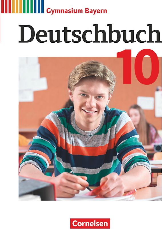 Deutschbuch Gymnasium - Bayern - Neubearbeitung - 10. Jahrgangsstufe