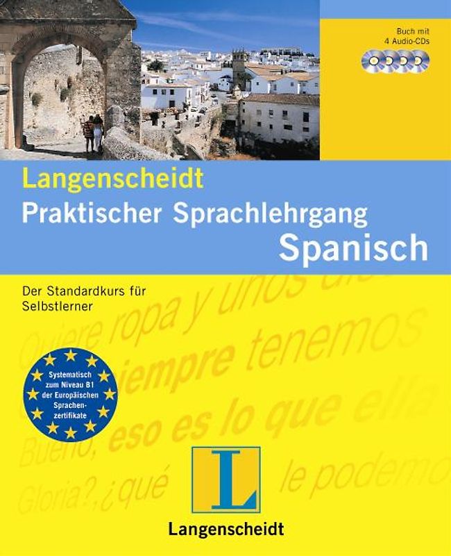Langenscheidt Praktischer Sprachlehrgang Spanisch - Set mit Lehrbuch und 4 Audio-CDs. Der Standardkurs für Selbstlerner