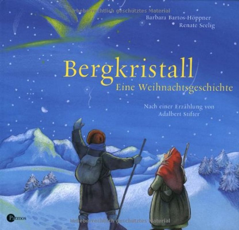 Bergkristall. Eine Weihnachtsgeschichte