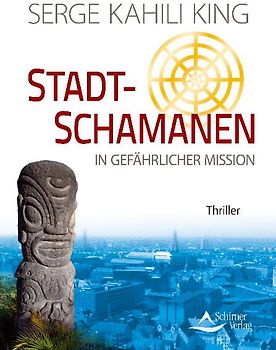 Stadt-Schamanen in gefährlicher Mission