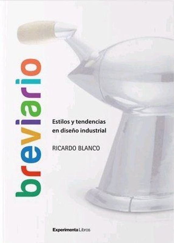 Breviario : estilos y tendencias del diseño industrial