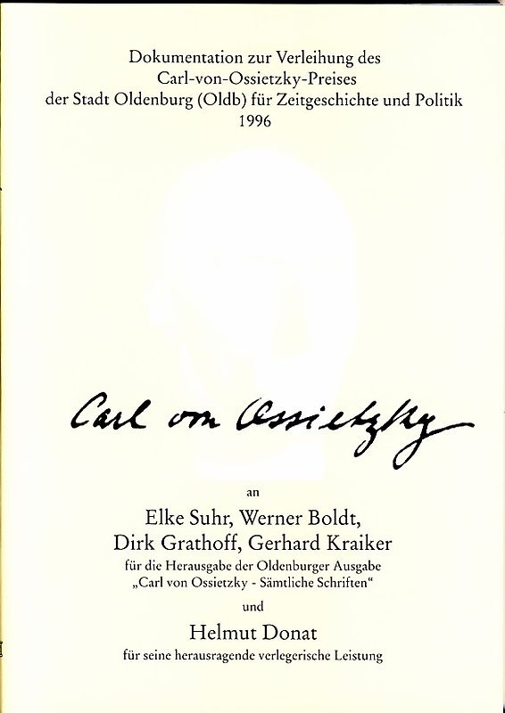 Dokumentation zur Verleihung des Carl-von-Ossietzky-Preises der Stadt Oldenburg (oldb) für Zeitgeschichte und Politik 1996