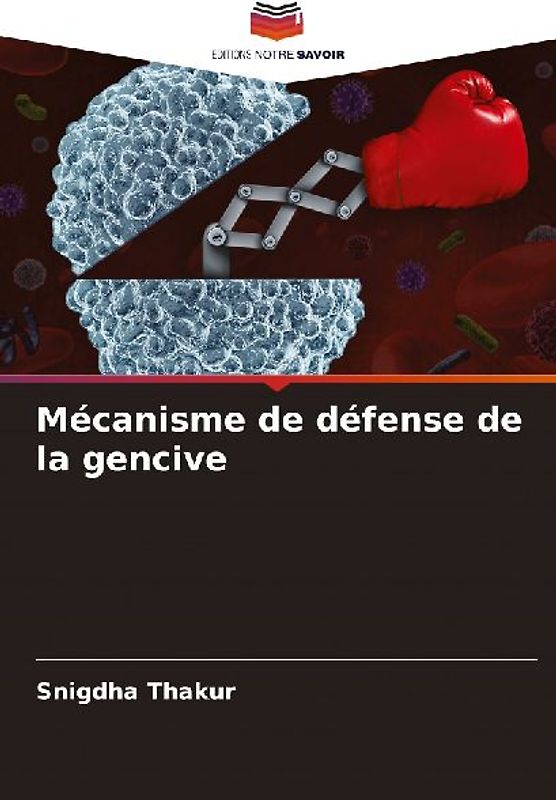 Mécanisme de défense de la gencive
