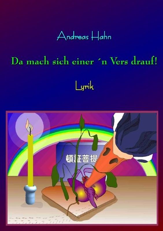 Da mach sich einer'n Vers drauf!