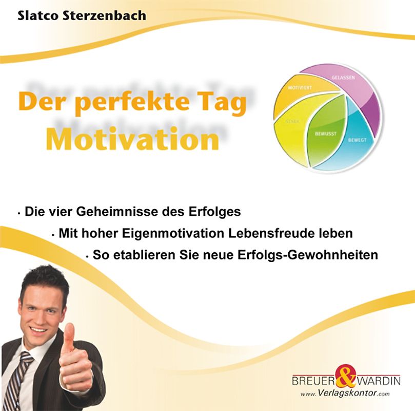 Der perfekte Tag - Motivation