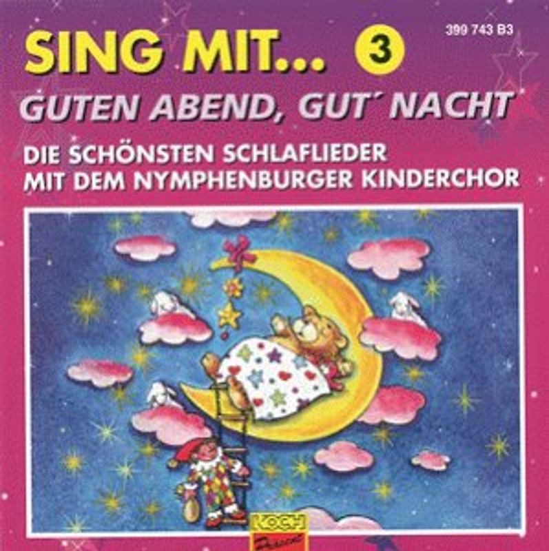 Nymphenburger Kinderchor - Guten Abend,Gut' Nacht
