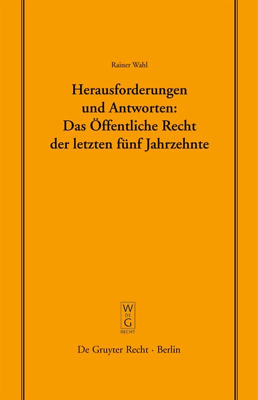 Herausforderungen und Antworten: Das Öffentliche Recht der letzten fünf Jahrzehnte