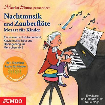 Nachtmusik und Zauberflöte. Mozart für Kinder