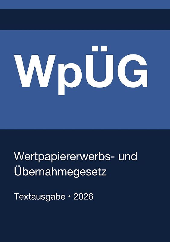 WpÜG - Wertpapiererwerbs- und Übernahmegesetz (Deutschland) 2026
