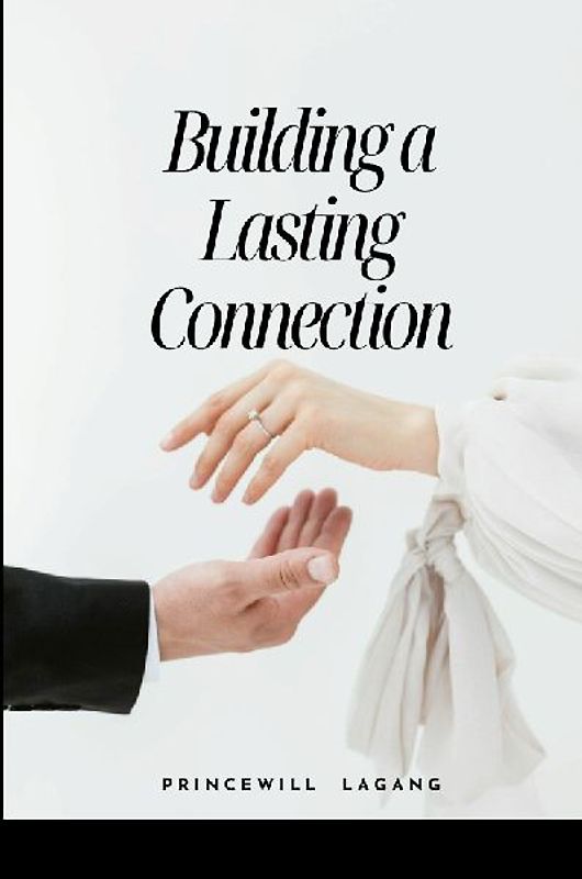 Building a Lasting Connection