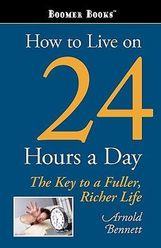 How to Live on 24 Hours a Day