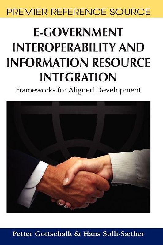E-Government Interoperability and Information Resource Integration
