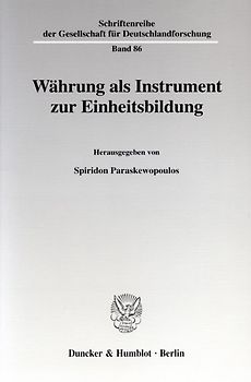 Währung als Instrument zur Einheitsbildung.