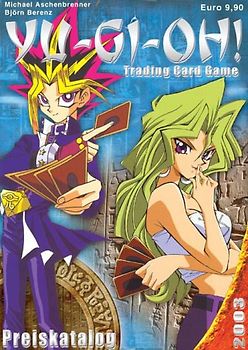 Yu-Gi-Oh! Trading Card Game Preiskatalog. Preiskatalog für deutsche und englische Yu-Gi-Oh! Trading Cards