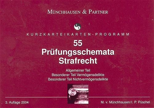 55 Prüfungsschemata Strafrecht
