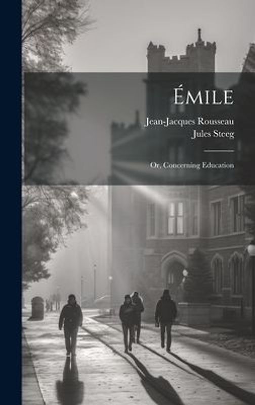 Émile; or, Concerning Education