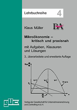 Mikroökonomie - kritisch und praxisnah