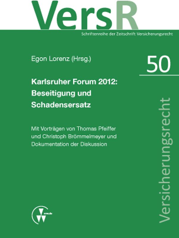Karlsruher Forum 2012: Beseitigung und Schadensersatz