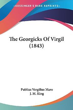 The Georgicks Of Virgil (1843)