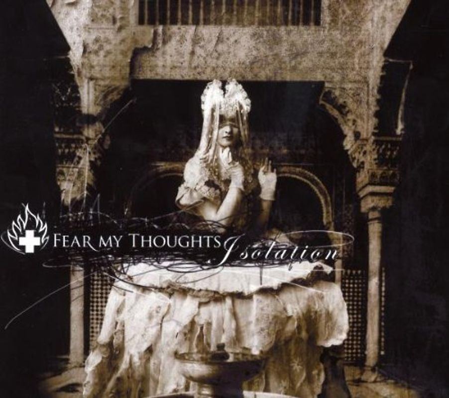 Fear My Thoughts - Isolation