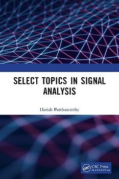 Select Topics in Signal Analysis