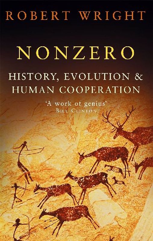 Nonzero: The Logic of Human Destiny - Robert Wright