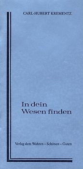 In dein Wesen finden