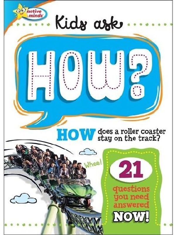 Active Minds Kids Ask How Does a Roller Coaster Stay on the Track?