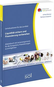 Lernfeld: Liquidität sichern und Finanzierung vorbereiten inkl. E-Book