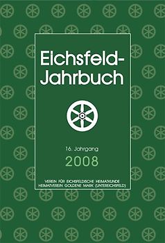 Eichsfeld-Jahrbuch 2008. 16. Jahrgang