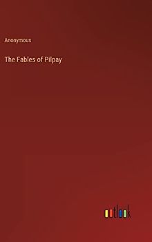 The Fables of Pilpay