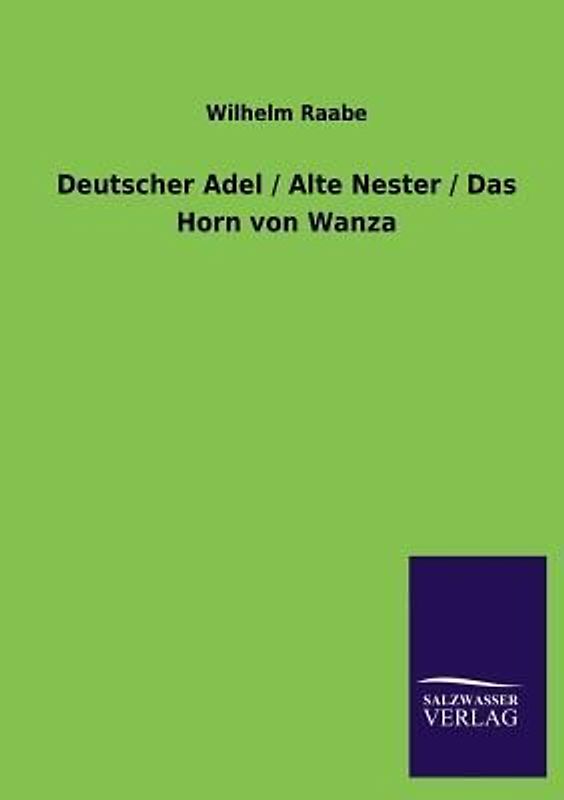 Deutscher Adel / Alte Nester / Das Horn von Wanza