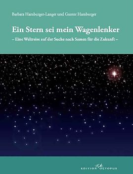Ein Stern sei mein Wagenlenker