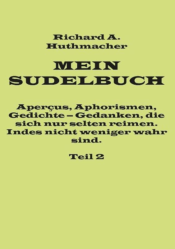 Mein Sudelbuch, Teil 2