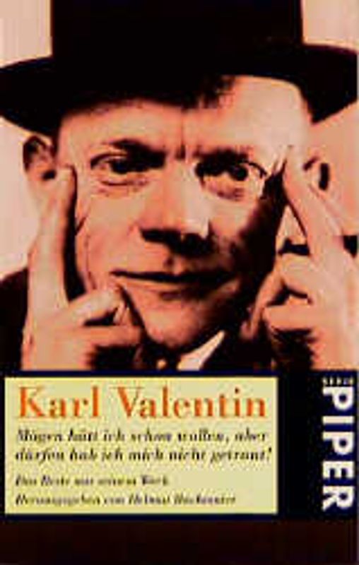 Mögen hätt ich schon wollen, aber dürfen habe ich mich nicht getraut!. Das Beste aus seinem Werk