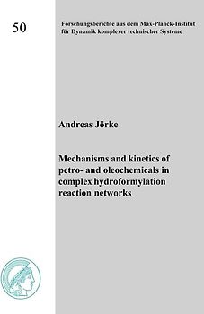 Mechanisms and kinetics of petro- and oleochemicals in complex hydroformylation reaction networks