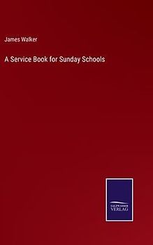 A Service Book for Sunday Schools