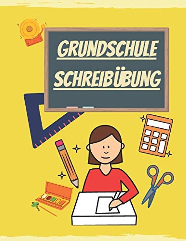 Grundschule Schreibübung: Schreibschrift Übungsheft für Kinder Grundschüler mit 100 Übungsblätter | Verbesserung der Handschrift in der Grundschule