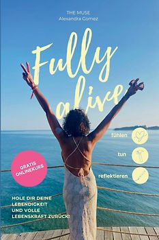 Fully alive