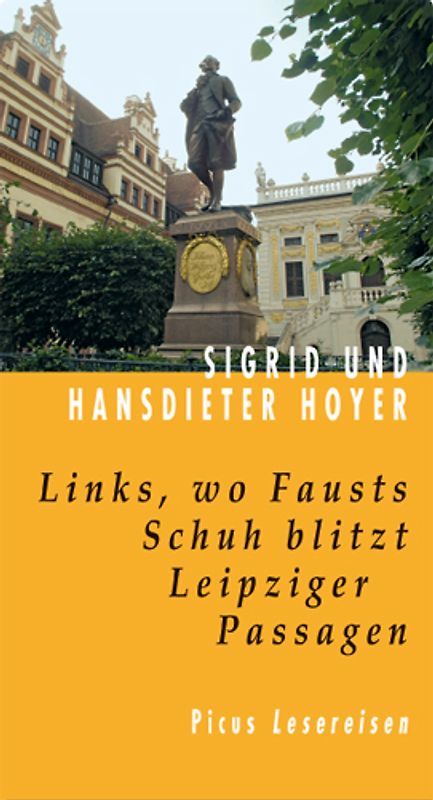 Links, wo Fausts Schuh blitzt. Leipziger Passagen