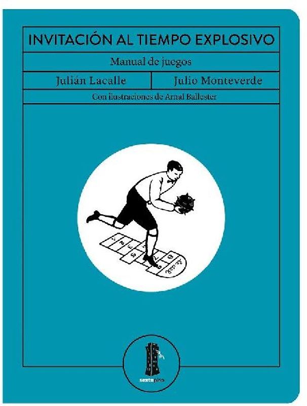 Invitación al tiempo explosivo : manual de juegos