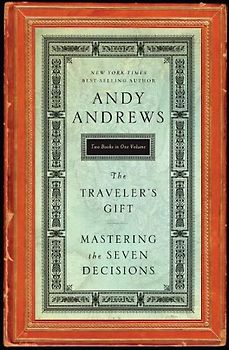 The Traveler's Gift/Mastering the Seven Decisions That Determine Personal Success