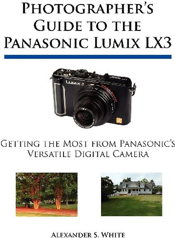 Photographer's Guide to the Panasonic Lumix LX3