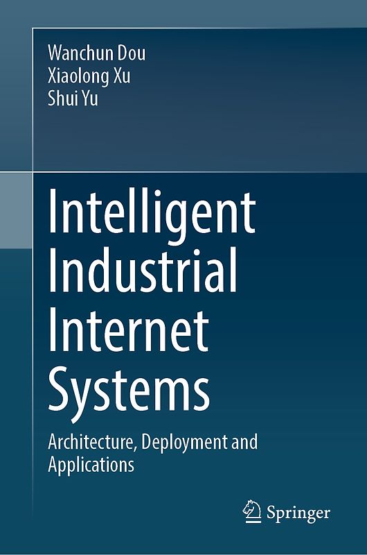 Intelligent Industrial Internet Systems