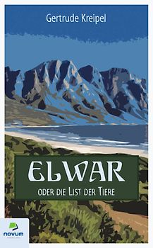 Elwar oder die List der Tiere