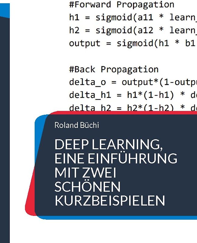 Deep Learning, eine Einführung mit zwei schönen Kurzbeispielen