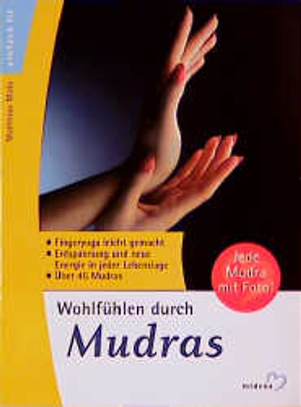 Wohlfühlen durch Mudras
