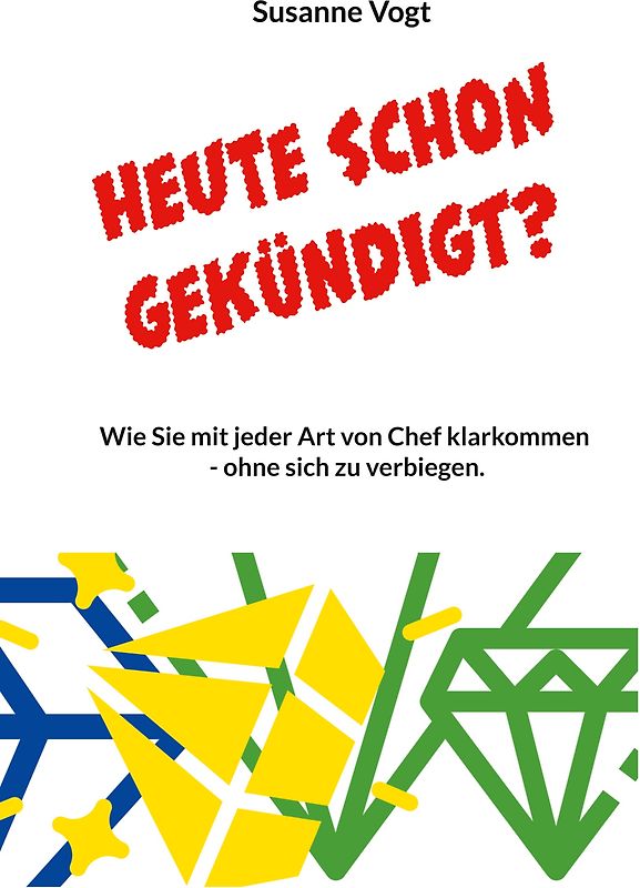 Heute schon gekündigt?